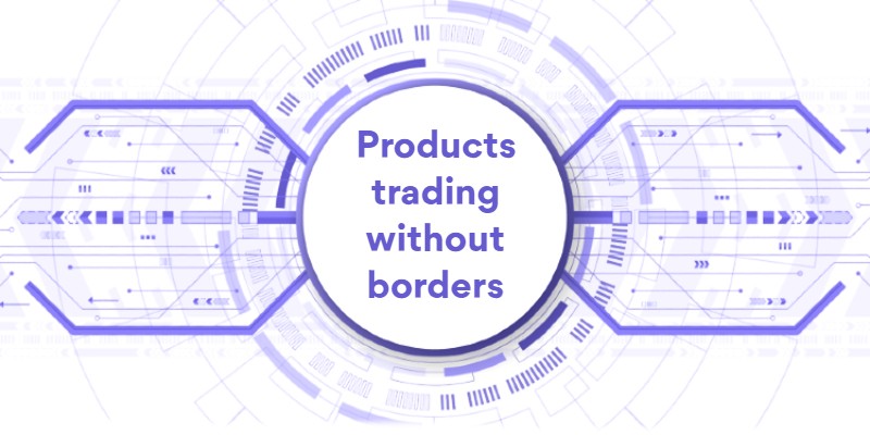 Products trading without borders